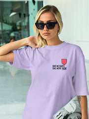 Women's Oversized Classic Fit Tee | Give Me Baby One More Wine