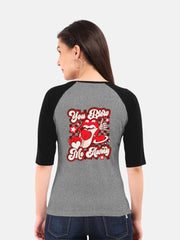 Women's Raglan T-Shirt | You Blow Me Away