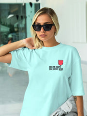 Women's Oversized Classic Fit Tee | Give Me Baby One More Wine
