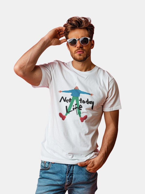 Men's Funny T shirt - Not Today Life