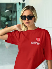 Women's Oversized Tee | Give Me Baby One More Wine