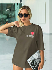 Women's Oversized Tee | Give Me Baby One More Wine