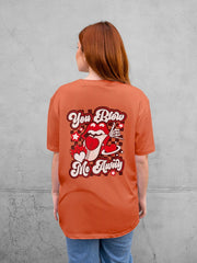 Women's Oversized Classic Tee | You Blow Me Away