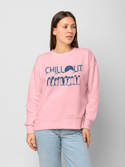 Women's Regular Fit Sweatshirt - Chill Out