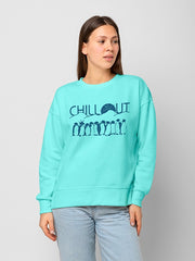 Women's Regular Fit Sweatshirt - Chill Out